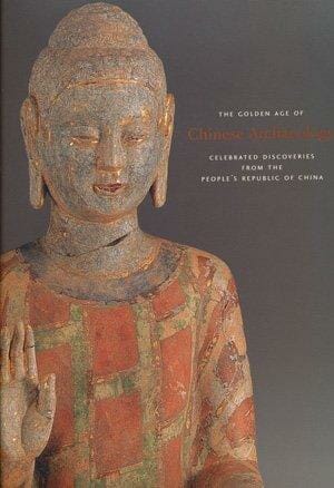 The Golden Age Of Chinese Archaeology - Antiquariaat Hovingh